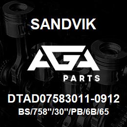 DTAD07583011-0912 Sandvik BS/758"/30"/PB/6B/658AR/D75KS | AGA Parts