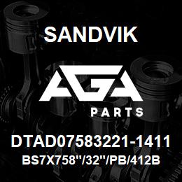 DTAD07583221-1411 Sandvik BS7X758"/32"/PB/412B/658AR/DML | AGA Parts