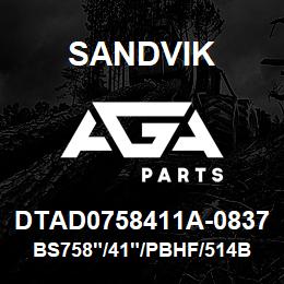 DTAD0758411A-0837 Sandvik BS758"/41"/PBHF/514B/658AR/PV275 | AGA Parts