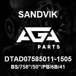 DTAD07585011-1505 Sandvik BS/758"/50"/PB/6B/412AR/D75KS | AGA Parts