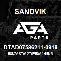 DTAD07586211-0918 Sandvik BS758"/62"/PB/514B/658AR/SKS | AGA Parts