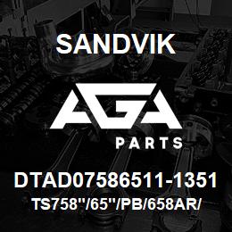 DTAD07586511-1351 Sandvik TS758"/65"/PB/658AR/6B/1190E | AGA Parts