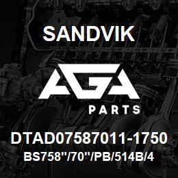 DTAD07587011-1750 Sandvik BS758"/70"/PB/514B/412AR/SKS | AGA Parts