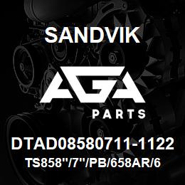 DTAD08580711-1122 Sandvik TS858"/7"/PB/658AR/6B/D75KS | AGA Parts