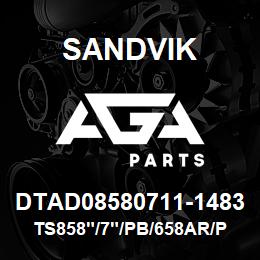 DTAD08580711-1483 Sandvik TS858"/7"/PB/658AR/PV275 | AGA Parts