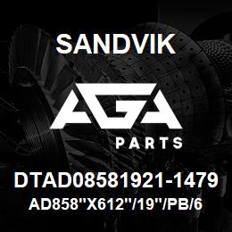 DTAD08581921-1479 Sandvik AD858"X612"/19"/PB/658AR/4B/DMM | AGA Parts