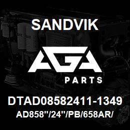 DTAD08582411-1349 Sandvik AD858"/24"/PB/658AR/6B/DMM2/PV271 | AGA Parts