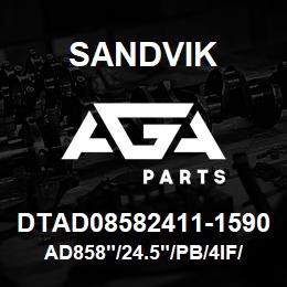 DTAD08582411-1590 Sandvik AD858"/24.5"/PB/4IF/514B/DMH/DMM | AGA Parts