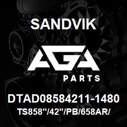 DTAD08584211-1480 Sandvik TS858"/42"/PB/658AR/6B/1190E | AGA Parts