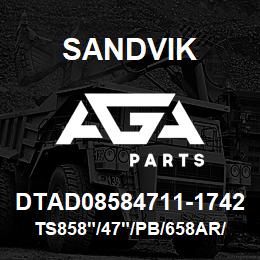 DTAD08584711-1742 Sandvik TS858"/47"/PB/658AR/6B/DMM2/PV271 | AGA Parts