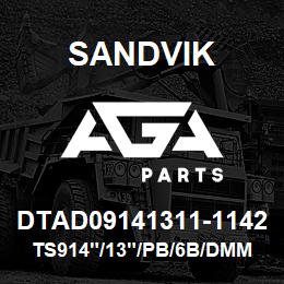 DTAD09141311-1142 Sandvik TS914"/13"/PB/6B/DMM2 | AGA Parts