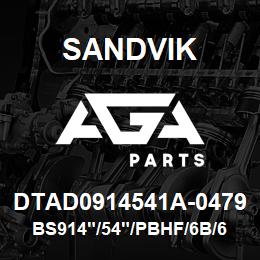 DTAD0914541A-0479 Sandvik BS914"/54"/PBHF/6B/658AR/P&H | AGA Parts