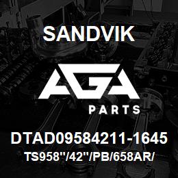 DTAD09584211-1645 Sandvik TS958"/42"/PB/658AR/6B/D90KS | AGA Parts