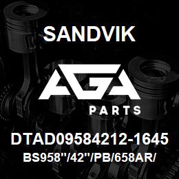 DTAD09584212-1645 Sandvik BS958"/42"/PB/658AR/6B/D90KS | AGA Parts