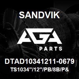 DTAD10341211-0679 Sandvik TS1034"/12"/PB/8B/P&H/B49R | AGA Parts