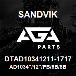 DTAD10341211-1717 Sandvik AD1034"/12"/PB/6B/8B/PV351 | AGA Parts