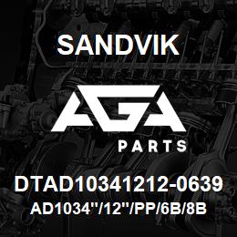 DTAD10341212-0639 Sandvik AD1034"/12"/PP/6B/8B/D90KS | AGA Parts