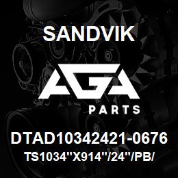 DTAD10342421-0676 Sandvik TS1034"X914"/24"/PB/8B/6B/P&H/B49 | AGA Parts