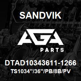 DTAD10343611-1266 Sandvik TS1034"/36"/PB/8B/PV351 | AGA Parts