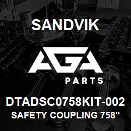 DTADSC0758KIT-002 Sandvik SAFETY COUPLING 758" KIT 002 | AGA Parts