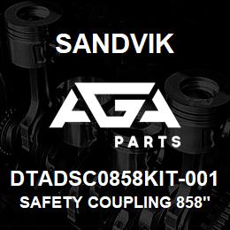 DTADSC0858KIT-001 Sandvik SAFETY COUPLING 858" KIT 001 | AGA Parts