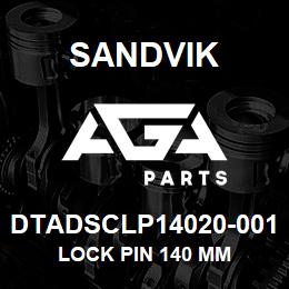 DTADSCLP14020-001 Sandvik LOCK PIN 140 MM | AGA Parts