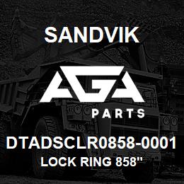 DTADSCLR0858-0001 Sandvik LOCK RING 858" | AGA Parts