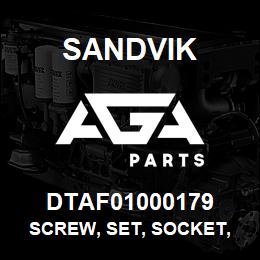 DTAF01000179 Sandvik SCREW, SET, SOCKET, HEXAGON, CUP P | AGA Parts