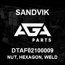 DTAF02100009 Sandvik NUT, HEXAGON, WELD | AGA Parts