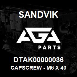 DTAK00000036 Sandvik CAPSCREW - M6 X 40 | AGA Parts