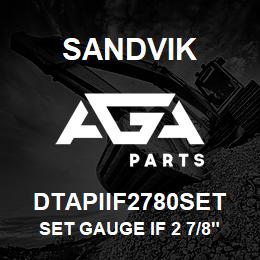 DTAPIIF2780SET Sandvik SET GAUGE IF 2 7/8" | AGA Parts