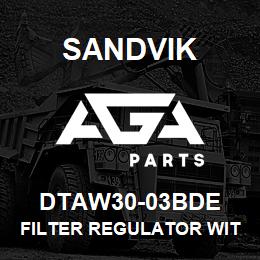 DTAW30-03BDE Sandvik FILTER REGULATOR WITH AUTO DRAIN | AGA Parts