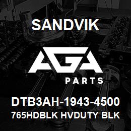 DTB3AH-1943-4500 Sandvik 765HDBLK HVDUTY BLK 1.0 | AGA Parts