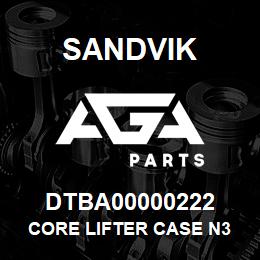 DTBA00000222 Sandvik CORE LIFTER CASE N3 | AGA Parts