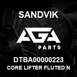 DTBA00000223 Sandvik CORE LIFTER FLUTED N3 | AGA Parts