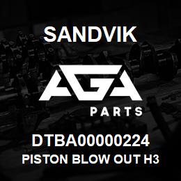 DTBA00000224 Sandvik PISTON BLOW OUT H3 | AGA Parts