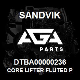 DTBA00000236 Sandvik CORE LIFTER FLUTED P LW | AGA Parts