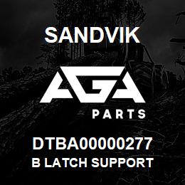 DTBA00000277 Sandvik B LATCH SUPPORT | AGA Parts