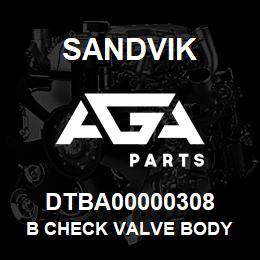 DTBA00000308 Sandvik B CHECK VALVE BODY | AGA Parts