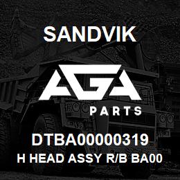 DTBA00000319 Sandvik H HEAD ASSY R/B BA00000319 RB | AGA Parts