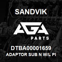 DTBA00001659 Sandvik ADAPTOR SUB N W/L PIN - NT BOX | AGA Parts