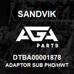 DTBA00001878 Sandvik ADAPTOR SUB PHD/HWT PIN - P BOX | AGA Parts