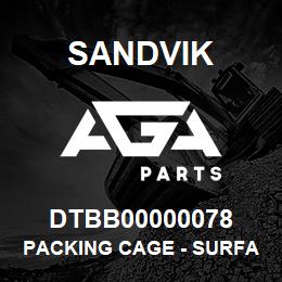 DTBB00000078 Sandvik PACKING CAGE - SURFACE W/S | AGA Parts