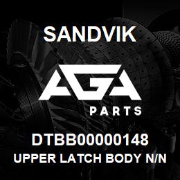 DTBB00000148 Sandvik UPPER LATCH BODY N/N2/N3 (C/L) | AGA Parts