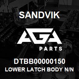 DTBB00000150 Sandvik LOWER LATCH BODY N/N3 (CAM LATCH) | AGA Parts