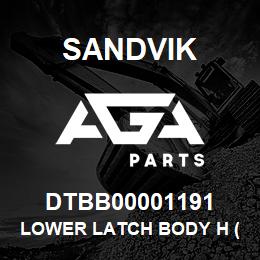 DTBB00001191 Sandvik LOWER LATCH BODY H (CAM LATCH) | AGA Parts