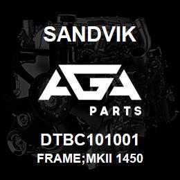 DTBC101001 Sandvik FRAME;MKII 1450 | AGA Parts