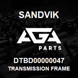 DTBD00000047 Sandvik TRANSMISSION FRAME | AGA Parts