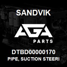 DTBD00000170 Sandvik PIPE, SUCTION STEERING | AGA Parts