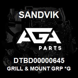 DTBD00000645 Sandvik GRILL & MOUNT GRP *GROUP REFERENCE | AGA Parts